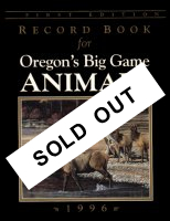 SOLD OUT - Record Book for Oregon's Big Game Animals, First Edition