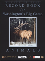 Record Book for Washington's Big Game Animals, Second Edition
