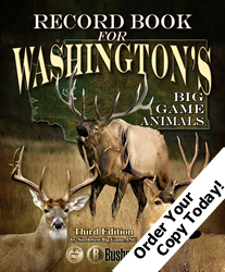 Record Book for Washington's Big Game Animals - 3rd Edition!
